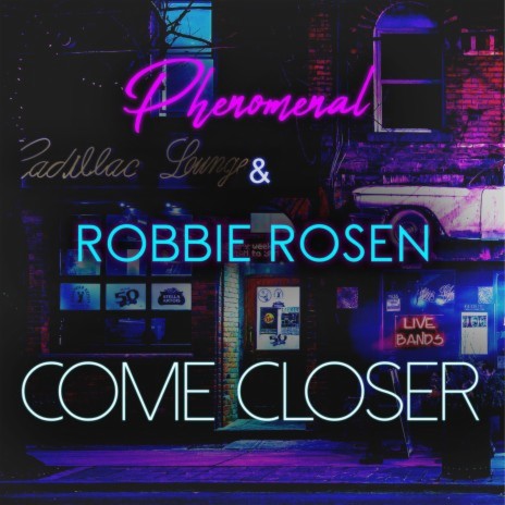 Come Closer (Extended Mix) ft. Robbie Rosen cover art