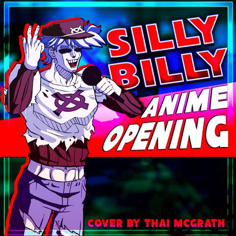 Silly Billy Anime Opening (Japanese Lyrics) (TV Size) cover art
