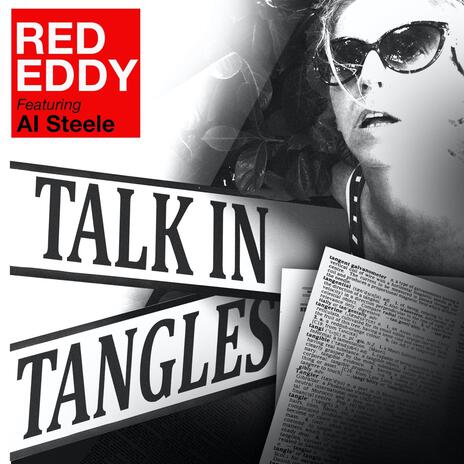 Talk In Tangles ft. Al Steele cover art