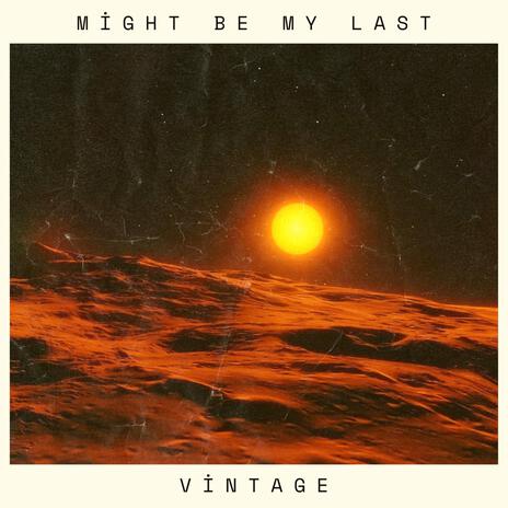 Might Be My Last cover art