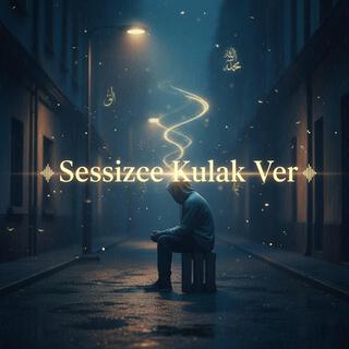 Sessizce Kulak Ver cover art