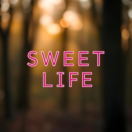 Sweet Life cover art