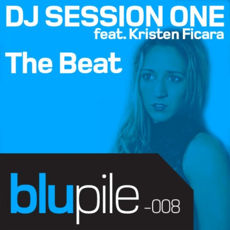 The Beat (DJ Session One Radio Mix) ft. Kristen Ficara cover art