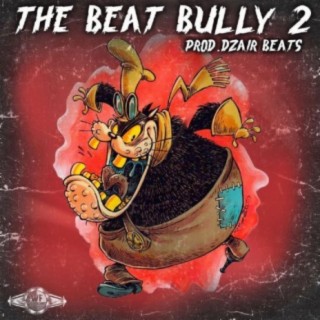 The Beat Bully 2
