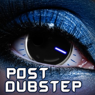Post Dubstep
