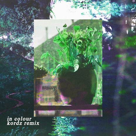 In Colour (kordz Remix) ft. kordz cover art
