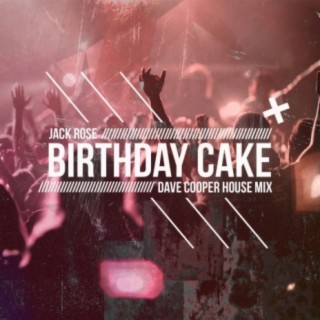 Birthday Cake (Dave Cooper House Mix) cover art