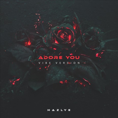 ADORE YOU (Vibe Version) cover art