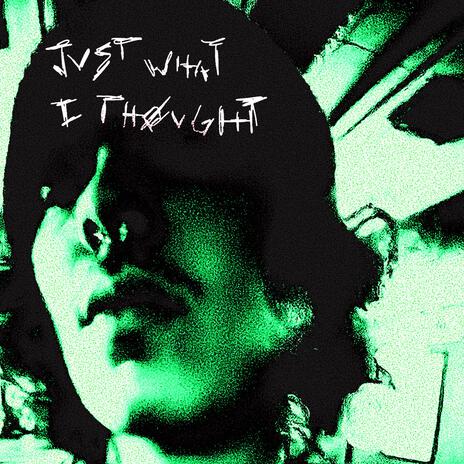 Just What I Thought (Demo) cover art