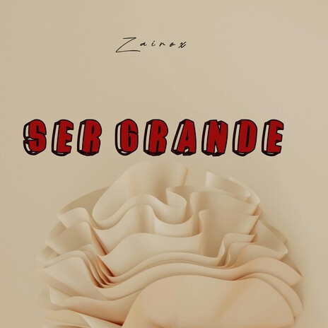 Ser Grande cover art
