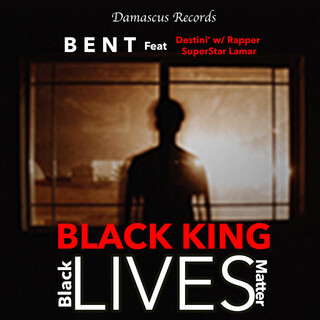 Black Lives Matter Black King ft. Destini' & Rapper SuperStar Lamar