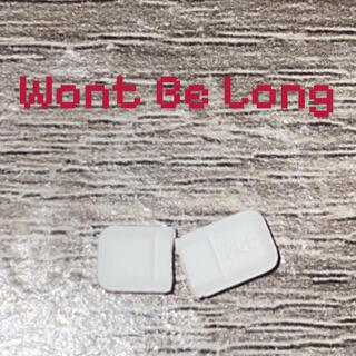 Wont Be Long ft. 0utlaw Mand cover art