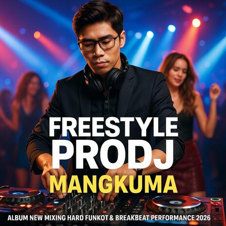 COME BACK DJ MANGKUMA (Freestyle PRO DJ 2026) cover art