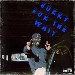 Sorry For The Wait...