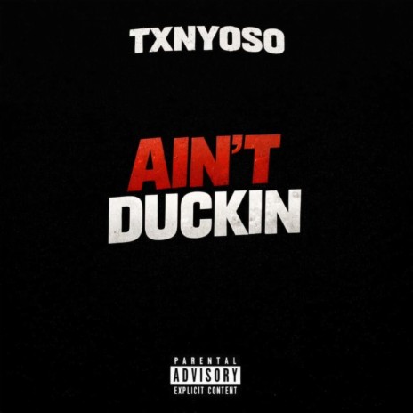 Ain’t Duckin ft. ASF GREED, Txnyoso & Suburb Baby cover art