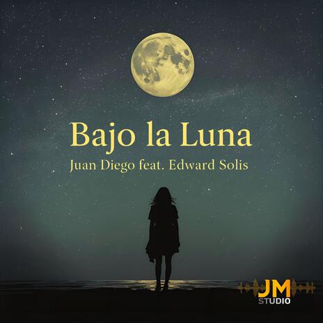 Bajo la Luna ft. Edward Solís cover art