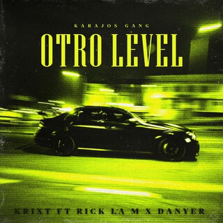 OTRO LEVEL ft. Rick la M & DANYER cover art