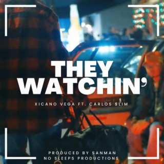 They Watchin ft. Carlos $lim cover art