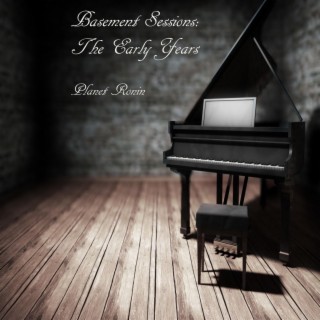 Basement Sessions: The Early Years