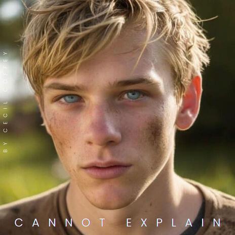 Oh I Cannot Explain cover art