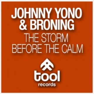 The Storm Before the Calm (Original Mix) ft. Broning
