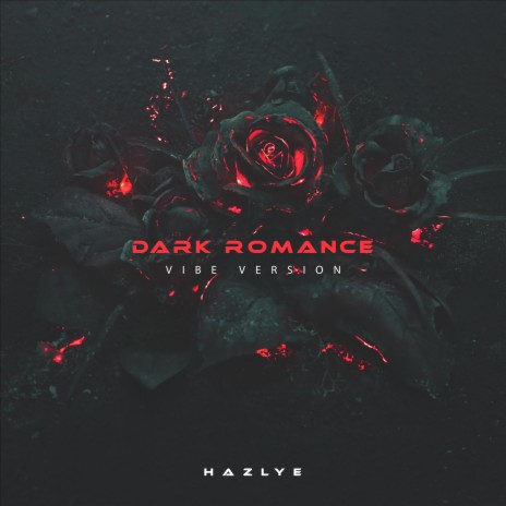 DARK ROMANCE (Vibe Version) cover art
