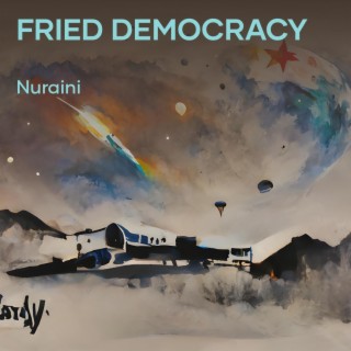 Fried Democracy