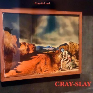 CRAY-SLAY