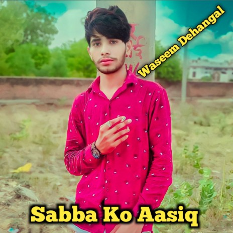 Sabba Ko Aasiq (Mewati) cover art