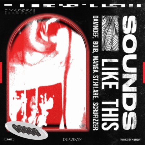 Sounds Like This ft. Damndef, Boi B, Manga St. Hilare & Scrufizzer cover art