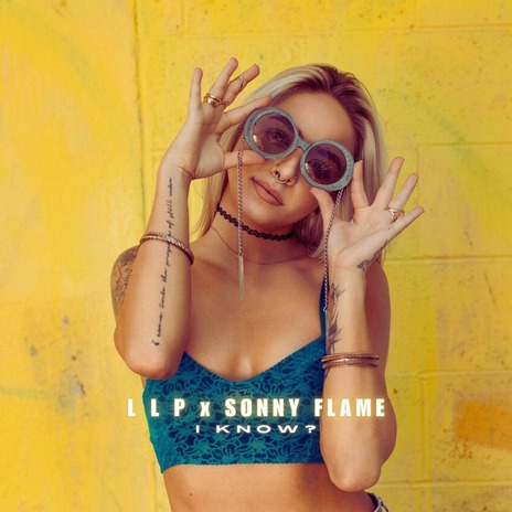 I Know ? ft. Sonny Flame cover art