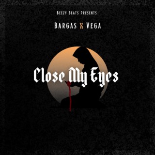 Close My Eyes(No Sleeps Mix) ft. Fred Beezy cover art