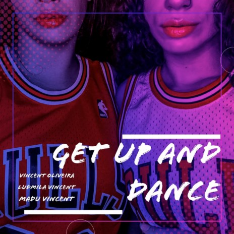 Get up and Dance ft. Ludmila Vincent & Madu Vincent cover art