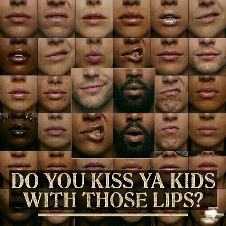 DO YOU KISS YA KIDS WITH THOSE LIPS? cover art