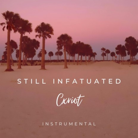 Still Infatuated (Instrumental) cover art
