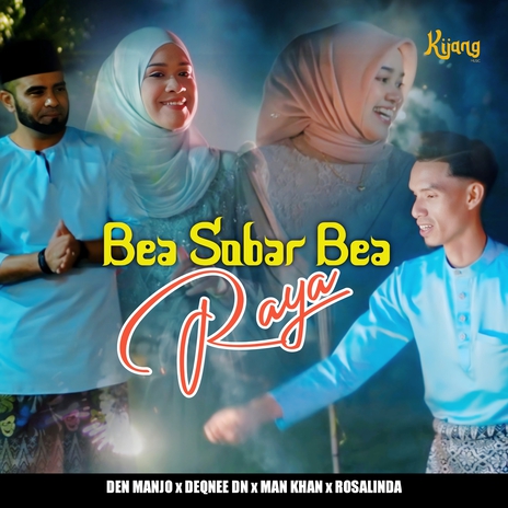 Bae Sobar Bae Raya ft. Deqnee, Man Khan & Rosalinda cover art