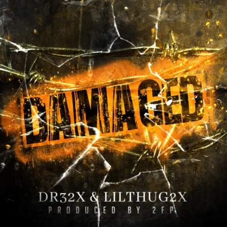 Damaged ft. Lilthug2x cover art