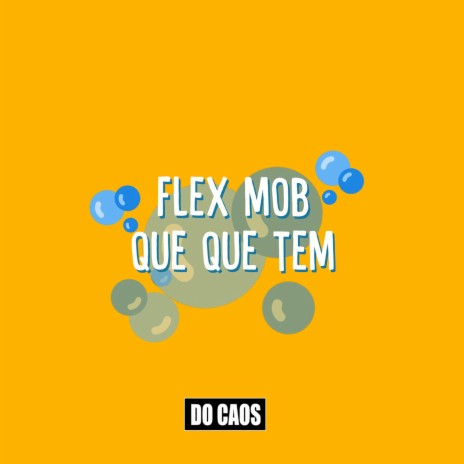 Que Que Tem ft. Flex Mob, Enibê, Dici, Theusma, DKV$H & Narciso cover art