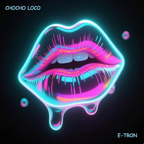 CHOCHO LOCO cover art