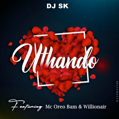 Uthando ft. Mc Oreo Bam & Willionair cover art