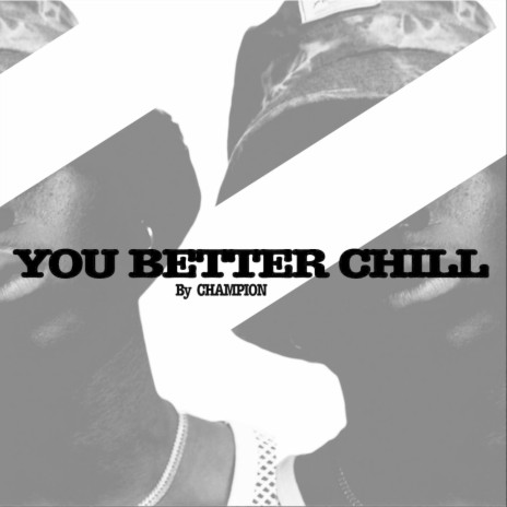 You Better Chill cover art