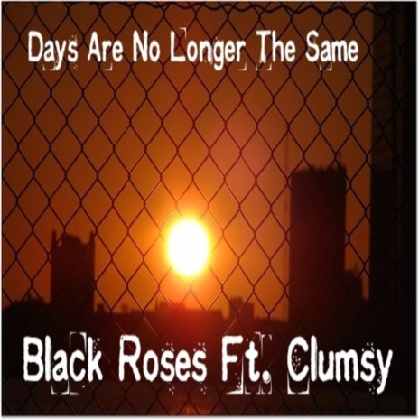 Days Are No Longer the Same ft. Clumsy cover art