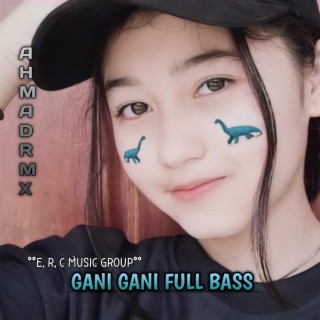GANI GANI FULL BASS VIRAL cover art