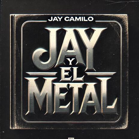 Y el Metal ft. Jay camilo cover art
