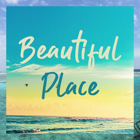 Beautiful Place