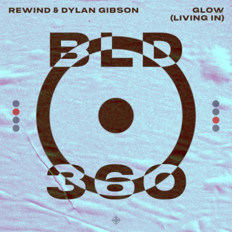 Glow (Living In) ft. Dylan Gibson cover art