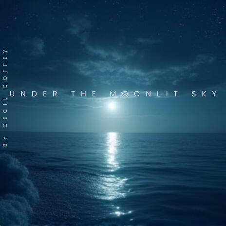 Under the Moonlit Sky