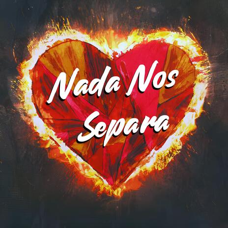 Nada Nos Separa Musica Urbana) [Tema Oficial] cover art