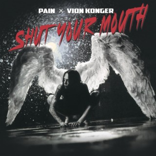 Shut Your Mouth ft. Vion Konger cover art