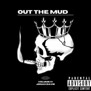 Out the Mud, Volume IV